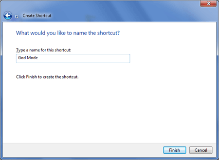 Type God Mode for Shortcut Name Type God Mode for Shortcut Name
